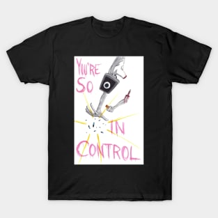 In Control T-Shirt